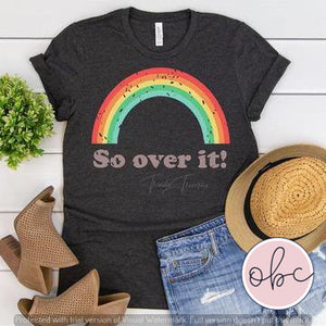 So Over It Graphic Tee