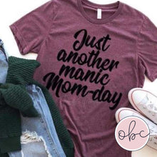 Load image into Gallery viewer, Just Another Manic Mom Day Graphic Tee