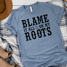 Load image into Gallery viewer, Blame It All On My Roots Graphic Tee