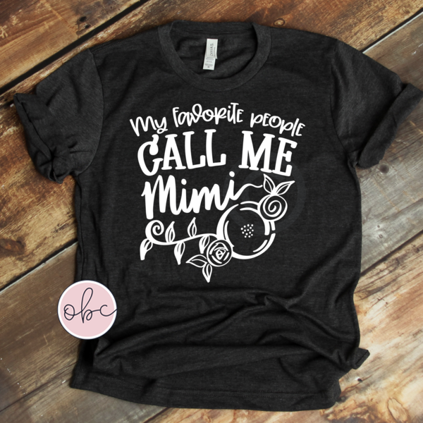 My Favorite People Call Me Mimi Graphic Tee