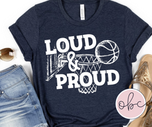 Load image into Gallery viewer, Loud and Proud Basketball Graphic Tee