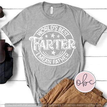 World's Best Farter I mean Father Graphic Tee