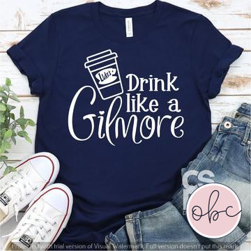Drink like a Gilmore Graphic Tee