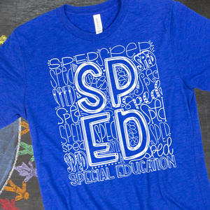 SPED Special Education Typography Graphic Tee