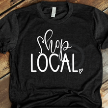 Load image into Gallery viewer, Shop Local Graphic Tee