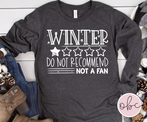 Winter Do Not Recommend Graphic Tee
