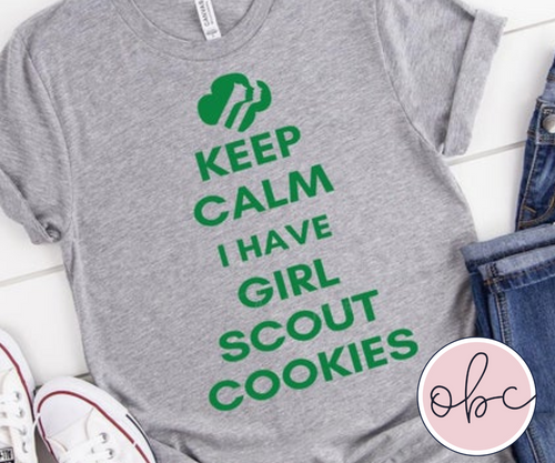 Keep Calm I Have Girl Scout Cookies Graphic Tee