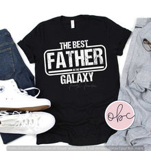 Load image into Gallery viewer, The Best Father in the Galaxy Graphic Tee
