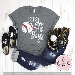 Lets Do This Boys- Baseball Graphic Tee