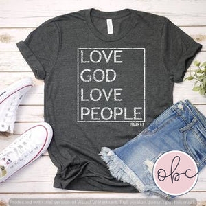 Love God Love People Graphic Tee